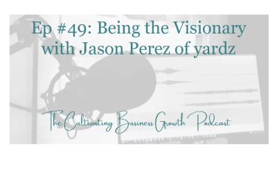 Being the Visionary with Jason Perez of yardz